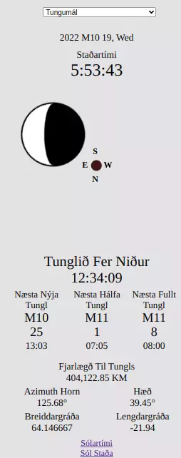 Tunglfasar, Tunglstaða, fjarlægð til Tungls, Tunglupprás, Tunglsetur, næsta nýtt Tungl, næsta fullt Tungl, Tunglklukka
