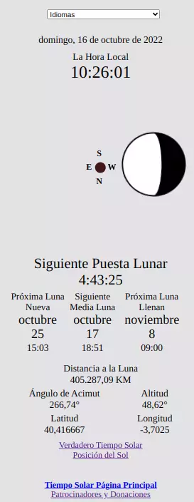 Posición de la Luna, Reloj Lunar, Ángulo de Acimut de la Luna, Altitud de la Luna, Distancia a la Luna, Salida de la Luna, Luna Baja, Próxima Luna Nueva, Próxima Media Luna, Próxima Luna Llena